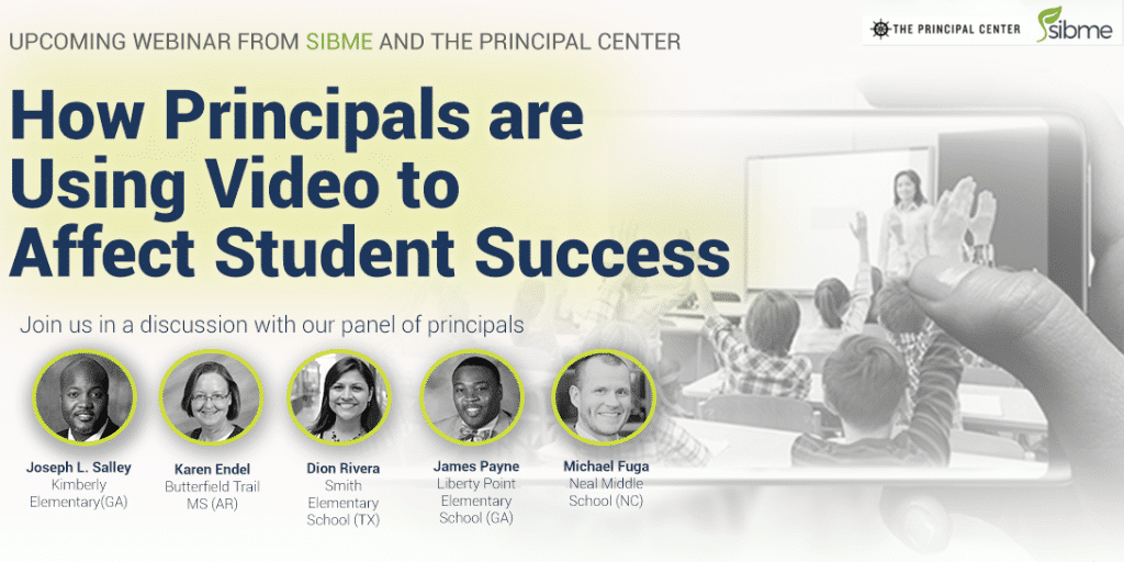 How Principals are Using Video to Affect Student Success