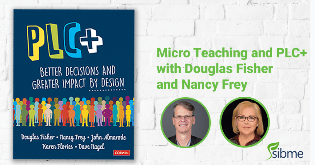 Micro Teaching and PLC+ with Fisher and Frey
